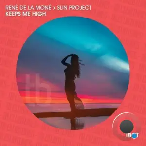  Rene de la Mone x Slin Project - Keeps Me High (2024) 