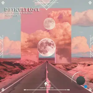  Elias Fassos, RisK (Gr), Nick Saley - Difficult Love (2024) 