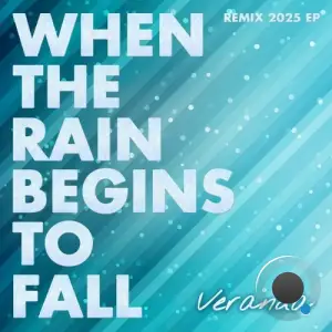  Veranda - When the Rain Begins to Fall (Remix 2025 EP) (2024) 