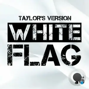  J6 - White Flag (Taylor's Version) (2024) 