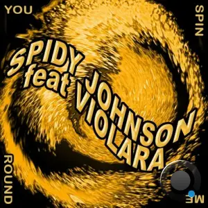  Spidy Johnson feat Violara - You Spin Me Round (Like a Record) (2024) 