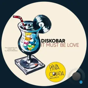  Diskobar - It Must Be Love (2024) 