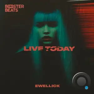  EwellicK - Live Today (2024) 