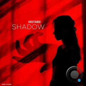  Kristianov - Shadow (2024) 