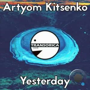  Artyom Kitsenko - Yesterday (2024) 