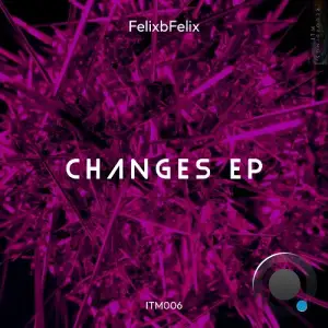  FelixbFelix - Changes (2024) 