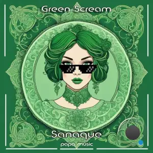  Sanaque - Green Scream (2024) 