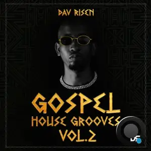  Gospel House Grooves Vol 2 (2024) 