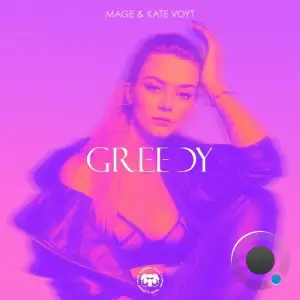  Mage & Kate Voyt - Greedy (2024) 