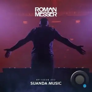  Roman Messer - Suanda Music 452 (2024-09-24) 