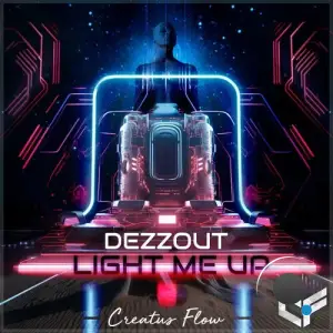  DEZZOUT - Light Me Up (2024) 