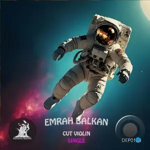  Emrah Balkan - Cut Violin (2024) 