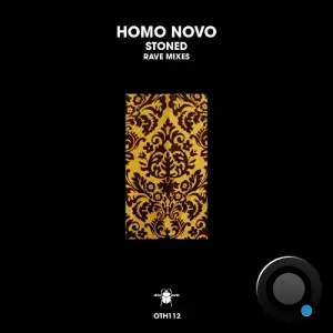  Homo Novo - Stoned (Rave Mixes) (2024) 