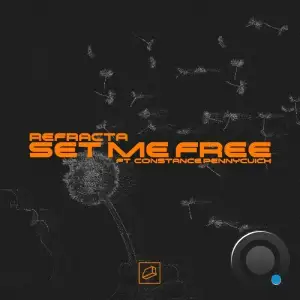  Refracta ft. Constance Pennycuick - Set Me Free (2024) 