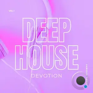  Deep-House Devotion, Vol. 1 (2024) 