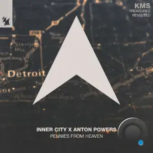  Inner City & Anton Powers & Kevin Saunderson - Pennies From Heaven (2024) 