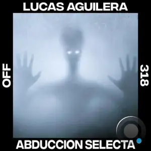  Lucas Aguilera - Abduccion Selecta (2024) 