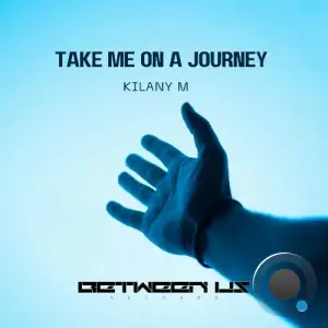  Kilany M - Take Me On A Journey (2024) 