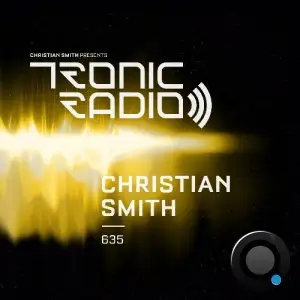  Christian Smith - Tronic Podcast 635 (2024-09-26) 