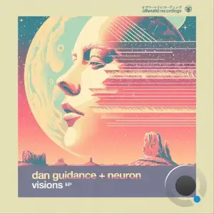  Dan GuiDance & Neuron - Visions (2024) 