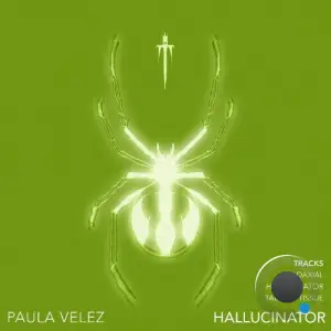  Paula Vélez - Hallucinator (2024) 