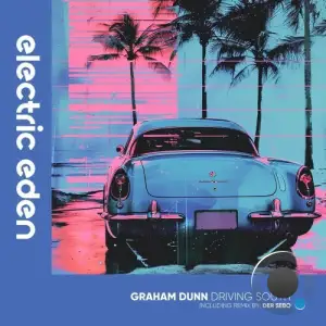  Graham Dunn - Driving South (2024) 