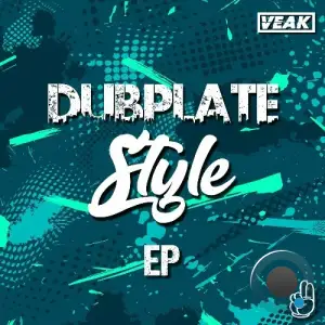  Veak - Dubplate Style (2024) 