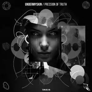  UnderMySkin - Pression of Truth (2024) 