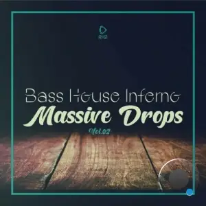  Bass House Inferno: Massive Drops, Vol.02 (2024) 