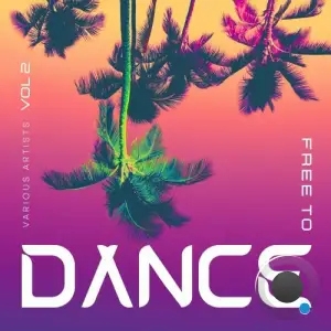  Free To Dance, Vol. 2 (2024) 