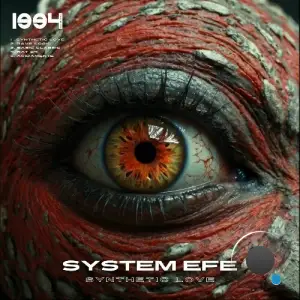  System Efe - Synthetic Love (2024) 