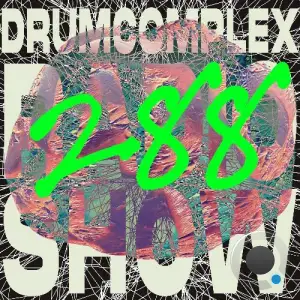  Drumcomplex - Drumcomplexed Radio Show 288 (2024-09-27) 