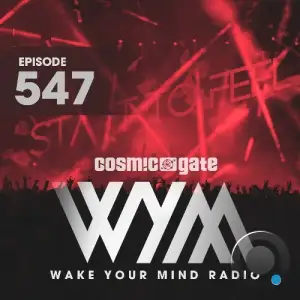  Cosmic Gate - Wake Your Mind Episode 547 (2024-09-27) 