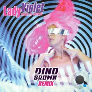  Lady Violet - Inside To Outside (Dino Brown Remix) (2024) 