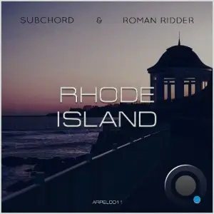  Subchord & Roman Ridder - Rhode Island (2024) 