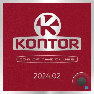  Kontor Top Of The Clubs 2024.02 (2024) 