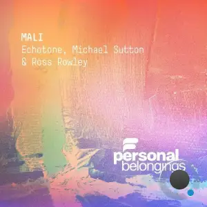  Echotone, Michael Sutton & Ross Rowley - Mali (2024) 