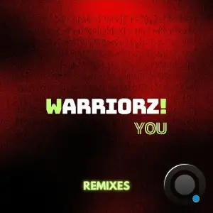  Warriorz! - You (Remixes) (2024) 