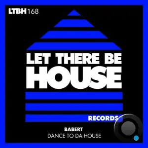  Babert - Dance To Da House (2024) 