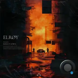  ElrOy - BURN IT DOWN (2024) 