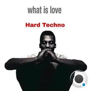  KX CHR - What Is Love Hard Techno (2024) 