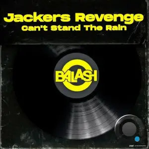  Jackers Revenge - Can't Stand the Rain (2024) 