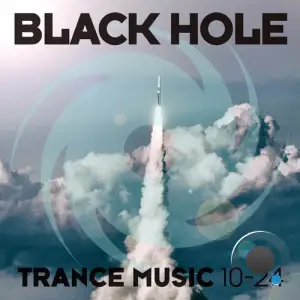  Black Hole Trance Music 10-24 (2024) 