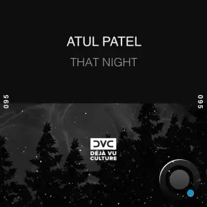  Atul Patel - That Night (2024) 