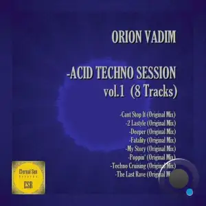  Orion Vadim - Acid Techno Session vol.1 (2024) 