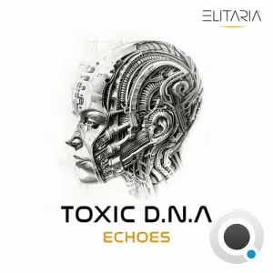  Toxic D.N.A - Echoes (2024) 