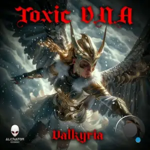  Toxic D.N.A - Valkyria (2024) 