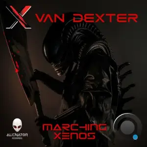  Van Dexter - Marching Xenos (2024) 