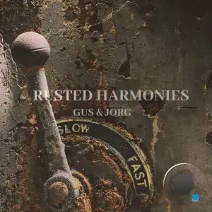  GUS & JORG - Rusted Harmonies (2024) 