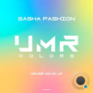  Sasha Fashion - Never Give Up (2024) 